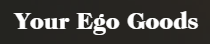 Your Ego Goods Coupons