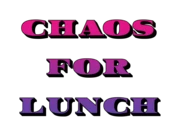 Chaos For Lunch Coupons