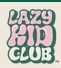 Lazy Kid Club Coupons