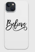 Believe Phone Cases Coupons
