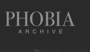 Phobia Archive Coupons