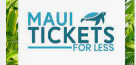 Maui Tickets For Less Coupons