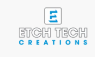 Etch Tech Creations Coupons