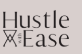 Hustle With Ease Coupons