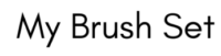 My Brush Set Coupons