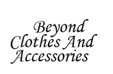 Beyond Clothes and Accessories Coupons
