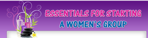 Essentials For Starting a Women's Group Coupons