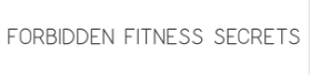 forbidden-fitness-secrets-coupons