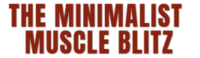 Minimalist Muscle Blitz Coupons