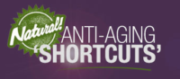 Natural Anti-Aging Shortcuts Coupons