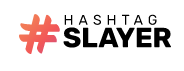 Hashtag Slayer Coupons