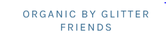 Organic by Glitter Friends Coupons