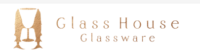 Glass House Glassware Coupons